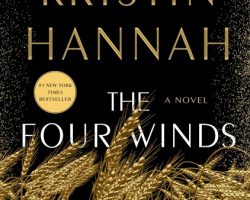 Kristin Hannah, The Four Winds, St. Martin's Press, 2021 Kristin Hannah, The Four Winds, St. Martin's Press, 2021