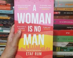 A Woman Is No Man, Etaf Rum, Harper Collins, 2019 A Woman Is No Man, Etaf Rum, Harper Collins, 2019